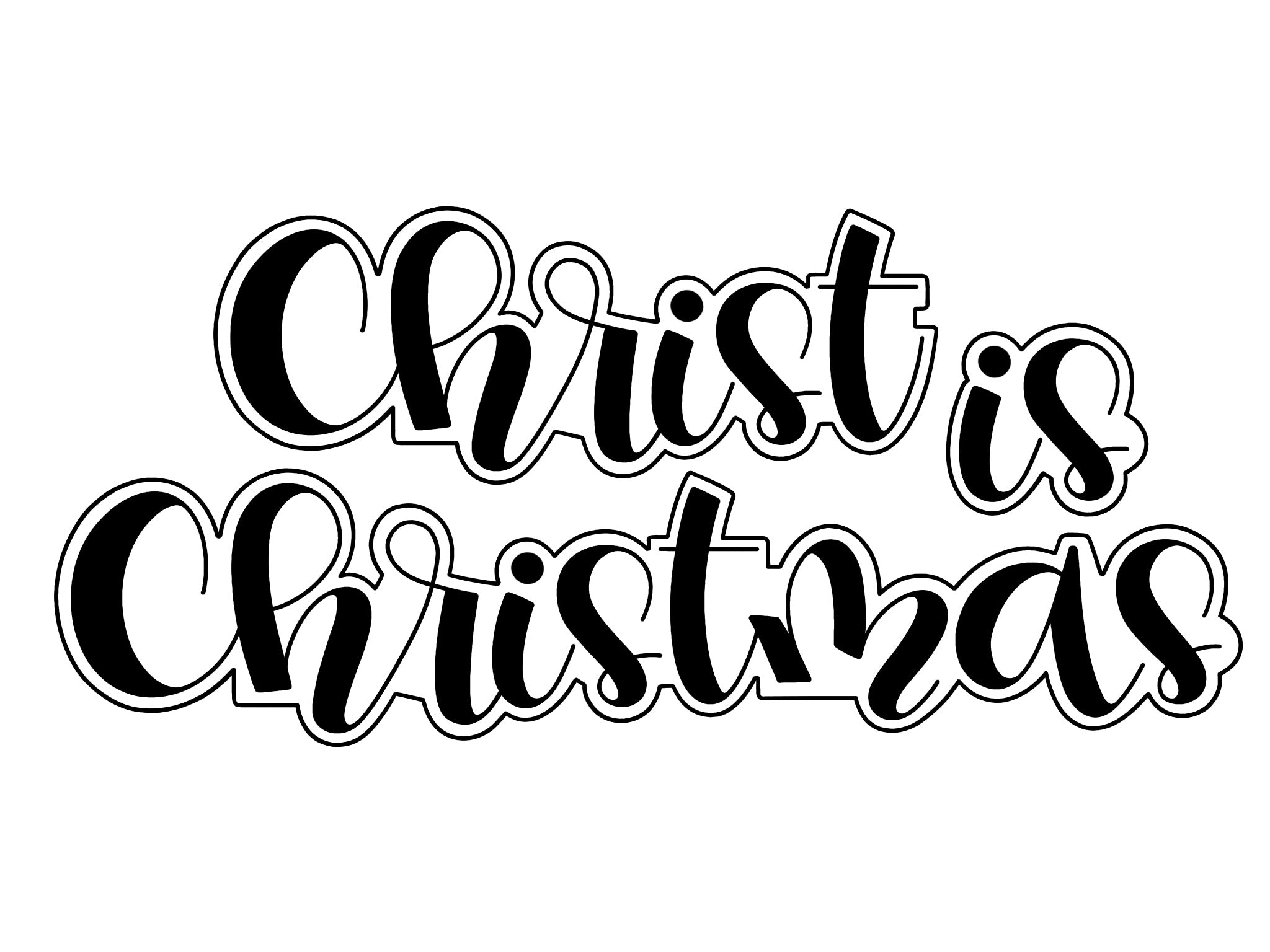 Christ is Christmas